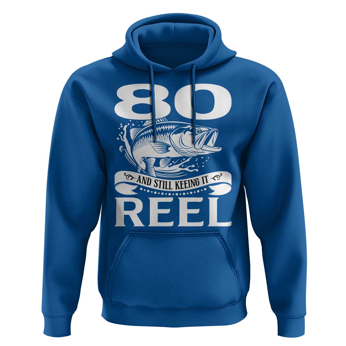 Still Keeping It Reel At 80 Hoodie Fisherman Birthday Gift