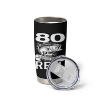 Still Keeping It Reel At 80 Tumbler Cup Fisherman Birthday Gift