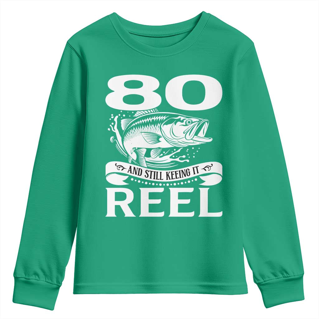 Still Keeping It Reel At 80 Youth Sweatshirt Fisherman Birthday Gift