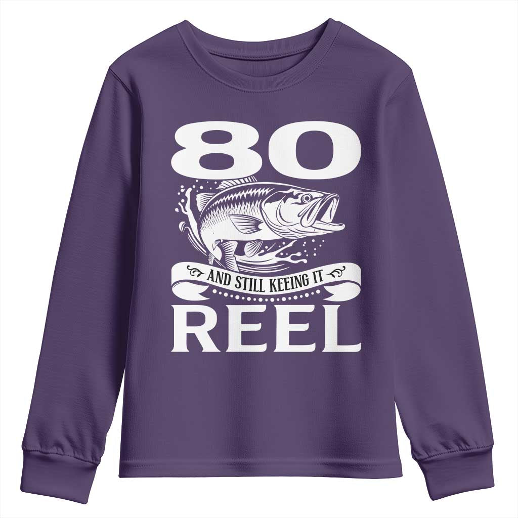 Still Keeping It Reel At 80 Youth Sweatshirt Fisherman Birthday Gift