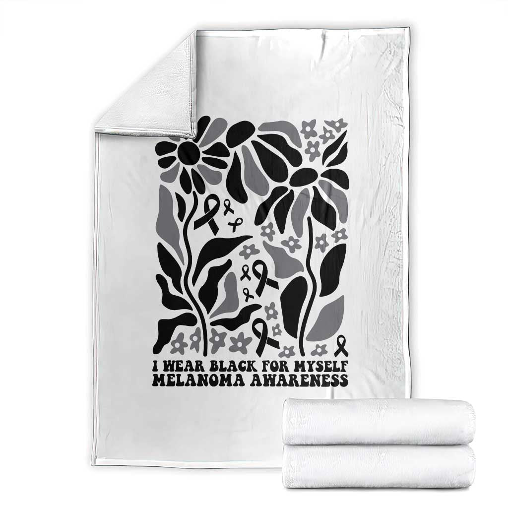 Melanoma Awareness Throw Blanket I Wear Black For Myself Skin Cancer Survivor