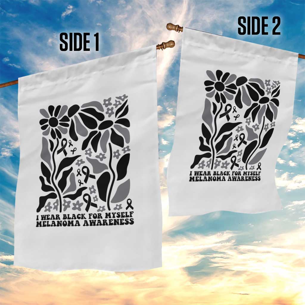 Melanoma Awareness Garden Flag I Wear Black For Myself Skin Cancer Survivor