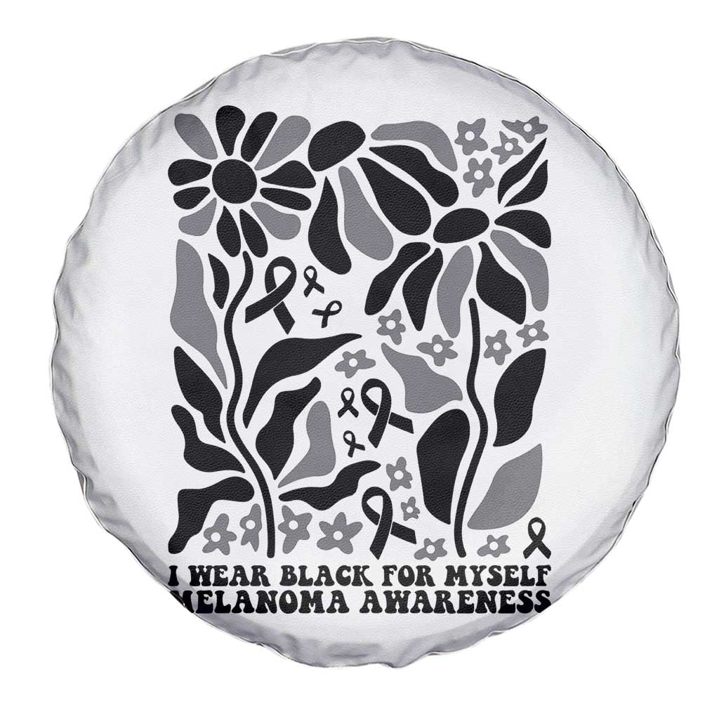 Melanoma Awareness Spare Tire Cover I Wear Black For Myself Skin Cancer Survivor