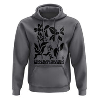 Melanoma Awareness Hoodie I Wear Black For Myself Skin Cancer Survivor