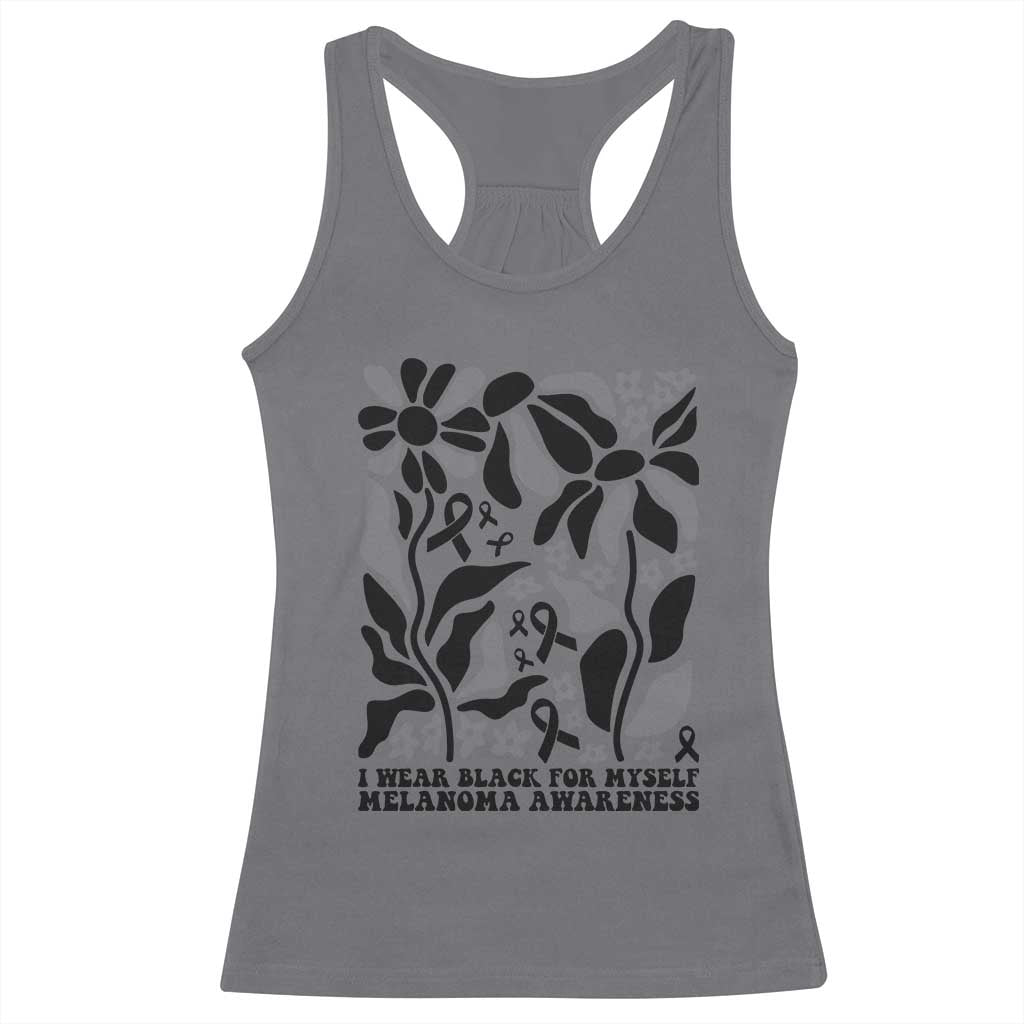 Melanoma Awareness Racerback Tank Top I Wear Black For Myself Skin Cancer Survivor