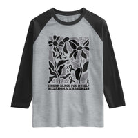 Melanoma Awareness Raglan Shirt I Wear Black For Myself Skin Cancer Survivor