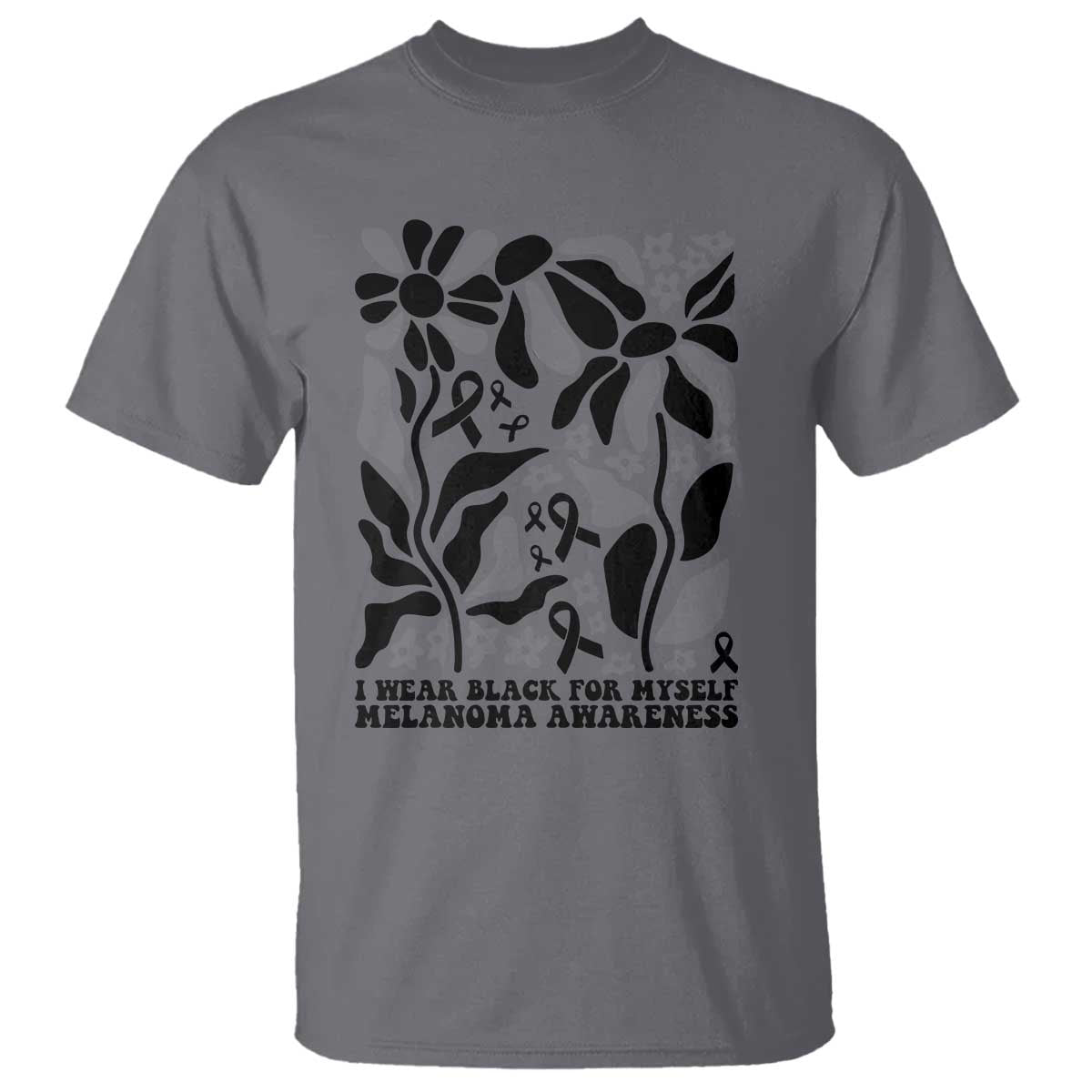 Melanoma Awareness T Shirt I Wear Black For Myself Skin Cancer Survivor