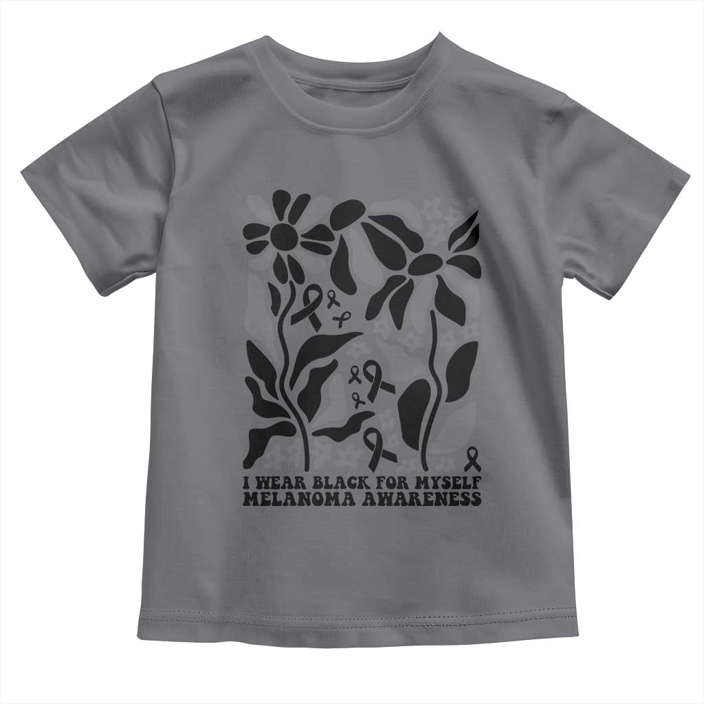 Melanoma Awareness Toddler T Shirt I Wear Black For Myself Skin Cancer Survivor