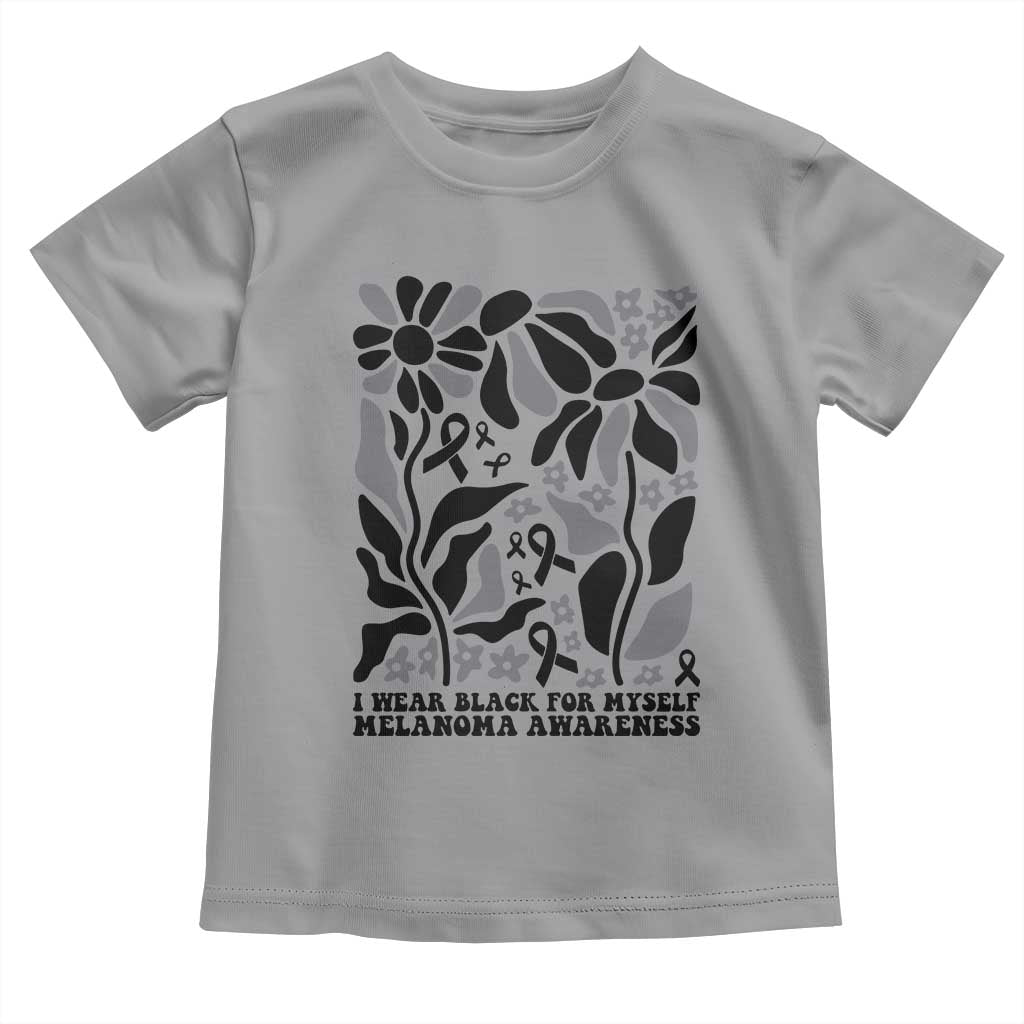 Melanoma Awareness Toddler T Shirt I Wear Black For Myself Skin Cancer Survivor
