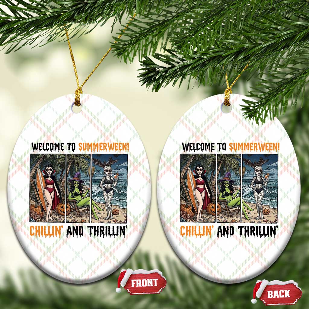 Welcome To Summerween Chillin And Thrillin Ceramic Ornament Funny Summer Halloween
