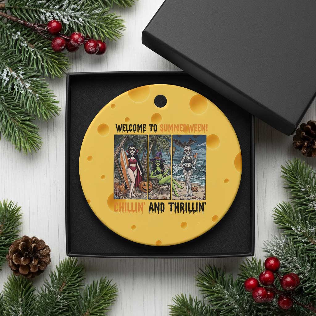 Welcome To Summerween Chillin And Thrillin Ceramic Ornament Funny Summer Halloween