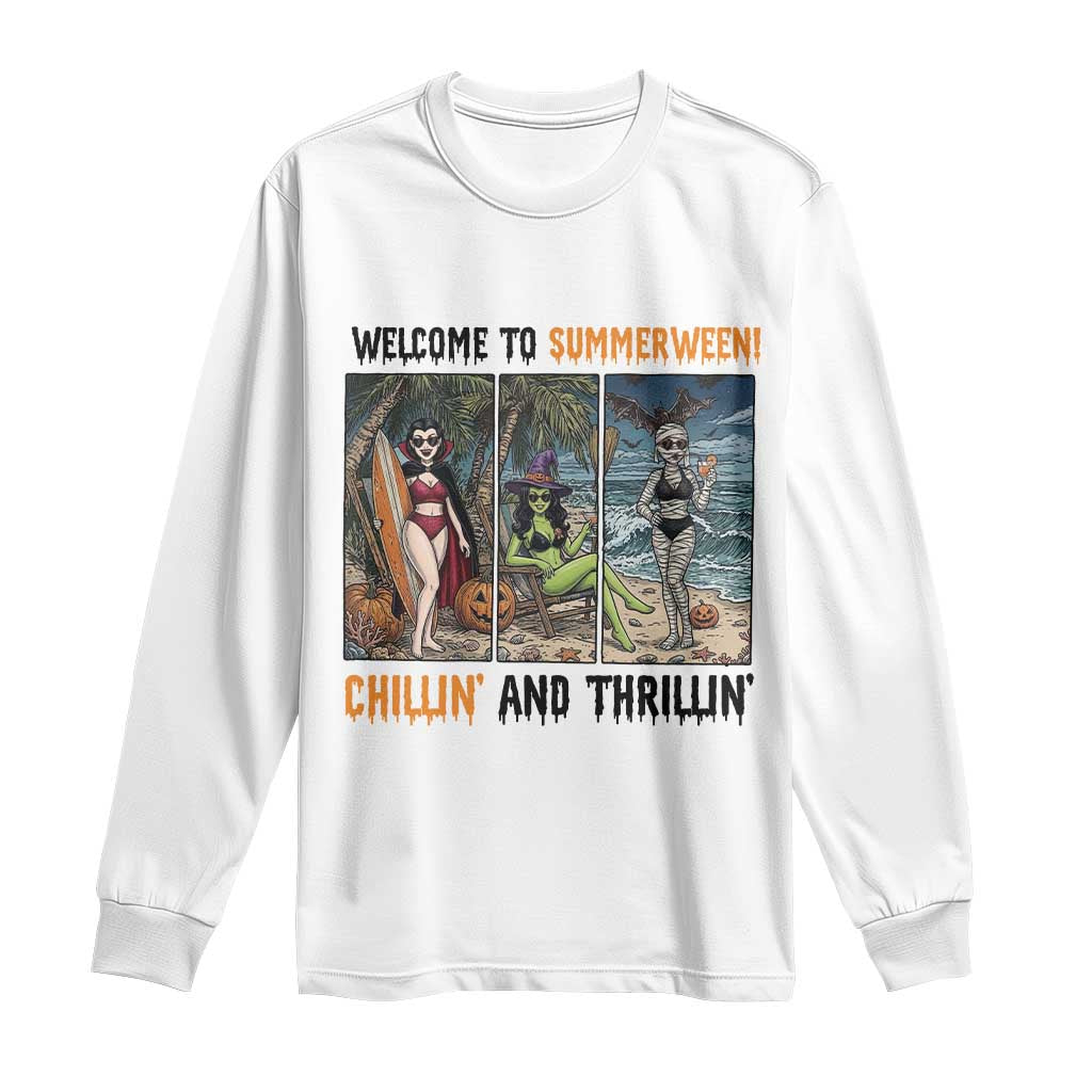 Welcome To Summerween Chillin And Thrillin Long Sleeve Shirt Funny Summer Halloween