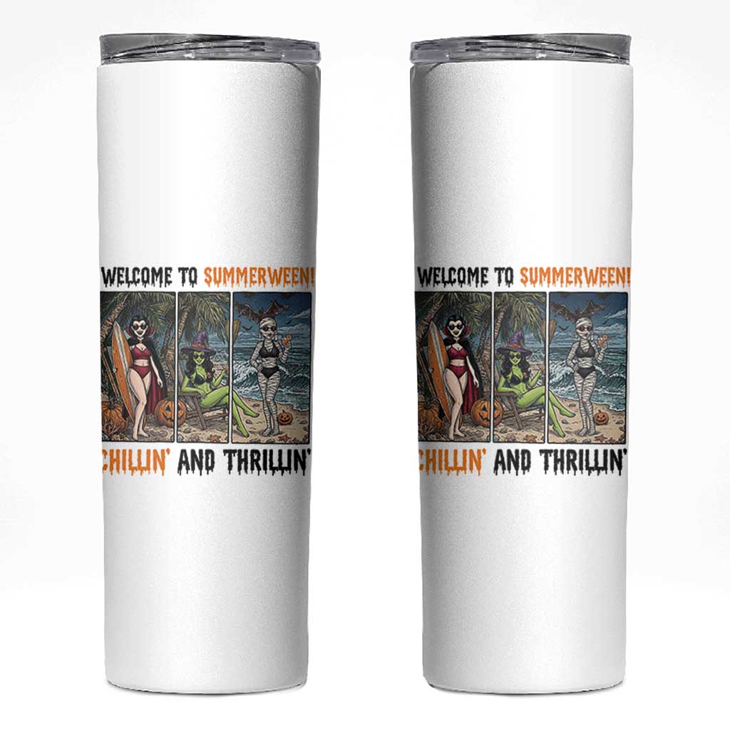 Welcome To Summerween Chillin And Thrillin Skinny Tumbler Funny Summer Halloween