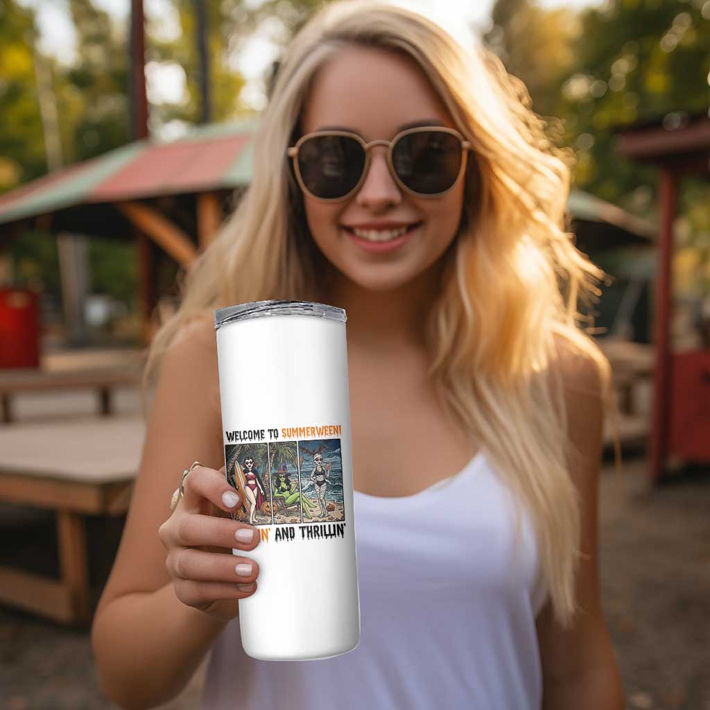 Welcome To Summerween Chillin And Thrillin Skinny Tumbler Funny Summer Halloween