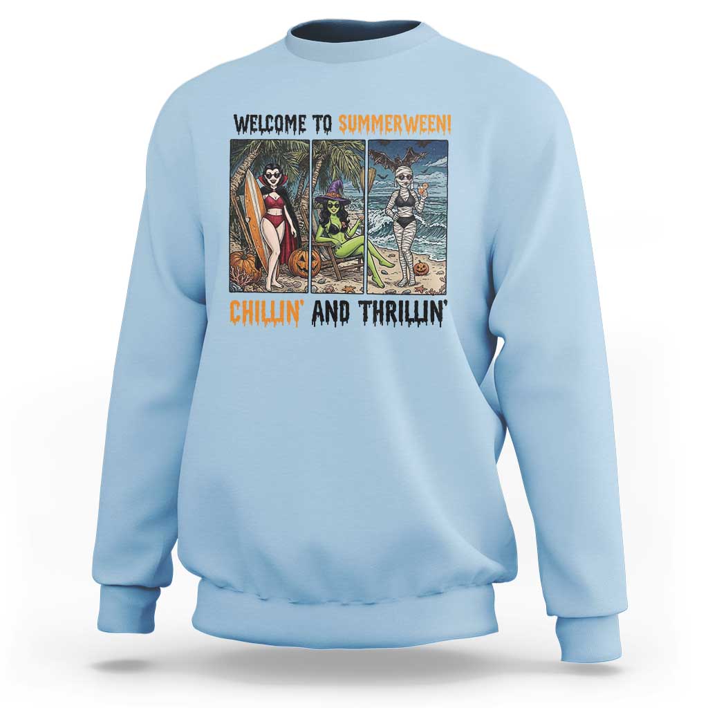 Welcome To Summerween Chillin And Thrillin Sweatshirt Funny Summer Halloween