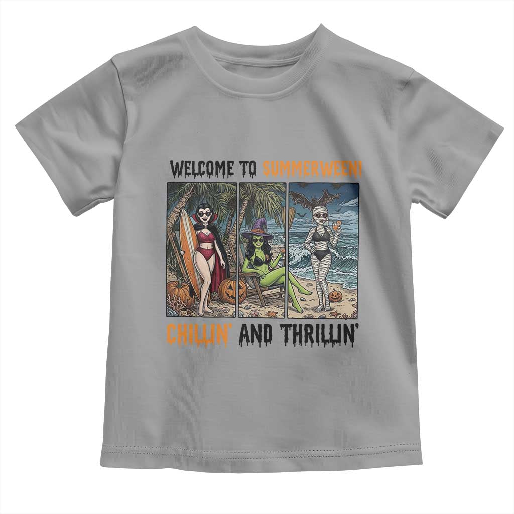 Welcome To Summerween Chillin And Thrillin Toddler T Shirt Funny Summer Halloween