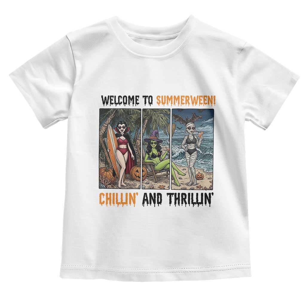 Welcome To Summerween Chillin And Thrillin Toddler T Shirt Funny Summer Halloween