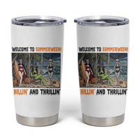 Welcome To Summerween Chillin And Thrillin Tumbler Cup Funny Summer Halloween