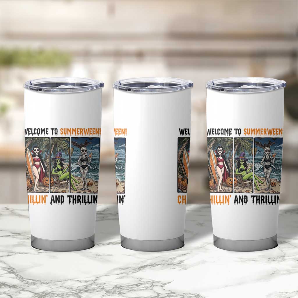 Welcome To Summerween Chillin And Thrillin Tumbler Cup Funny Summer Halloween