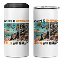 Welcome To Summerween Chillin And Thrillin 4 in 1 Can Cooler Tumbler Spooky Beach Party Gift
