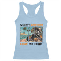Welcome To Summerween Chillin And Thrillin Racerback Tank Top Spooky Beach Party Gift