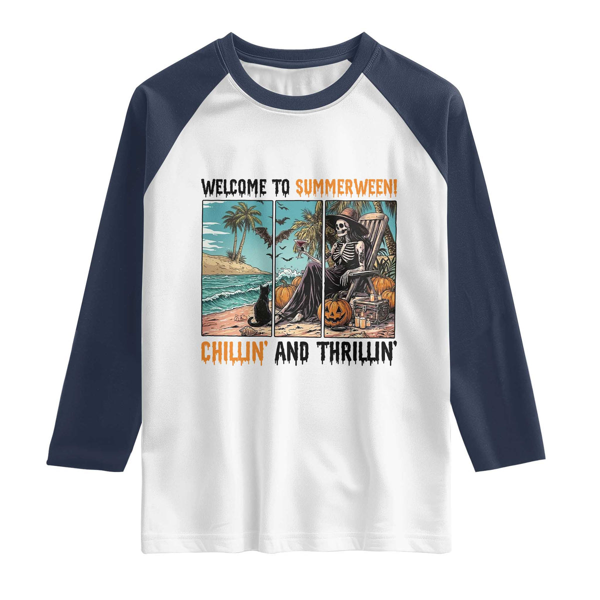 Welcome To Summerween Chillin And Thrillin Raglan Shirt Spooky Beach Party Gift