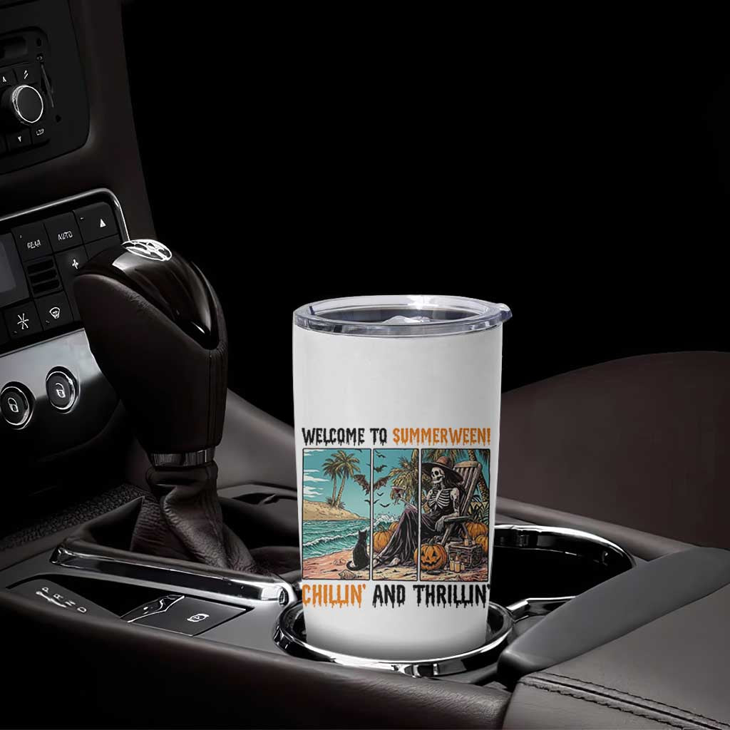 Welcome To Summerween Chillin And Thrillin Tumbler Cup Spooky Beach Party Gift