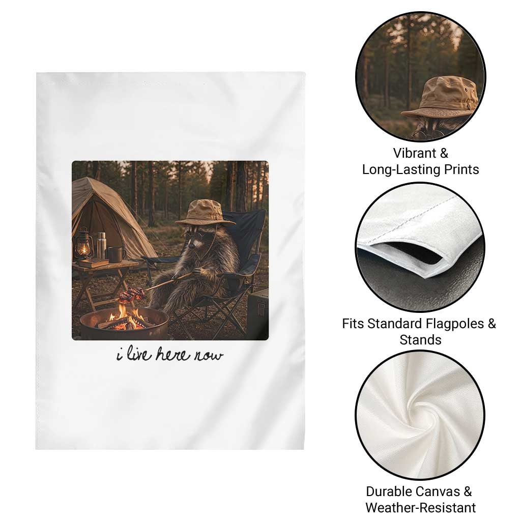 Funny Camping Raccoon Garden Flag I Live Here Now Outdoor Lover