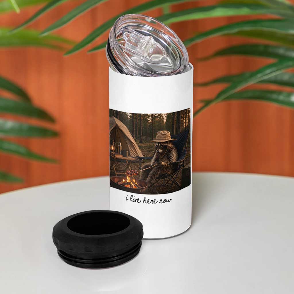 Funny Camping Raccoon 4 in 1 Can Cooler Tumbler I Live Here Now Outdoor Lover