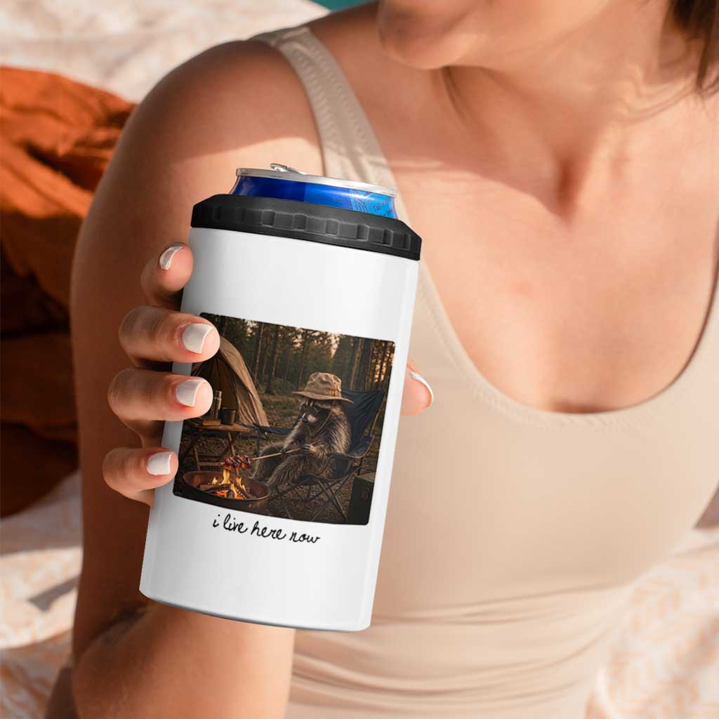 Funny Camping Raccoon 4 in 1 Can Cooler Tumbler I Live Here Now Outdoor Lover
