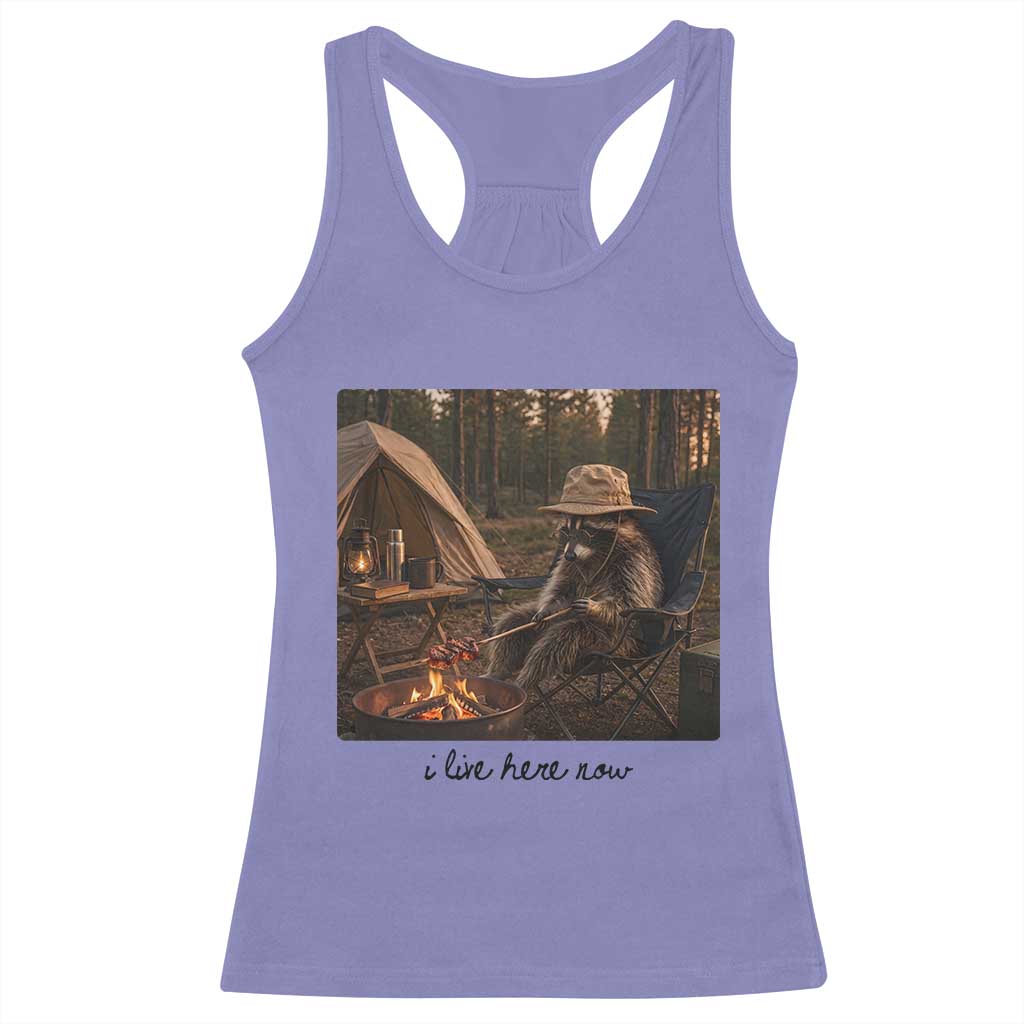 Funny Camping Raccoon Racerback Tank Top I Live Here Now Outdoor Lover