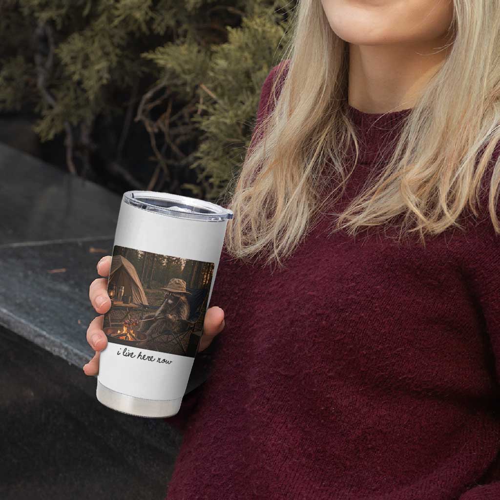 Funny Camping Raccoon Tumbler Cup I Live Here Now Outdoor Lover