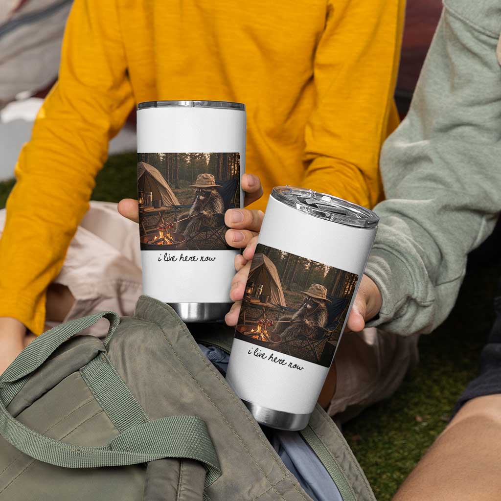 Funny Camping Raccoon Tumbler Cup I Live Here Now Outdoor Lover