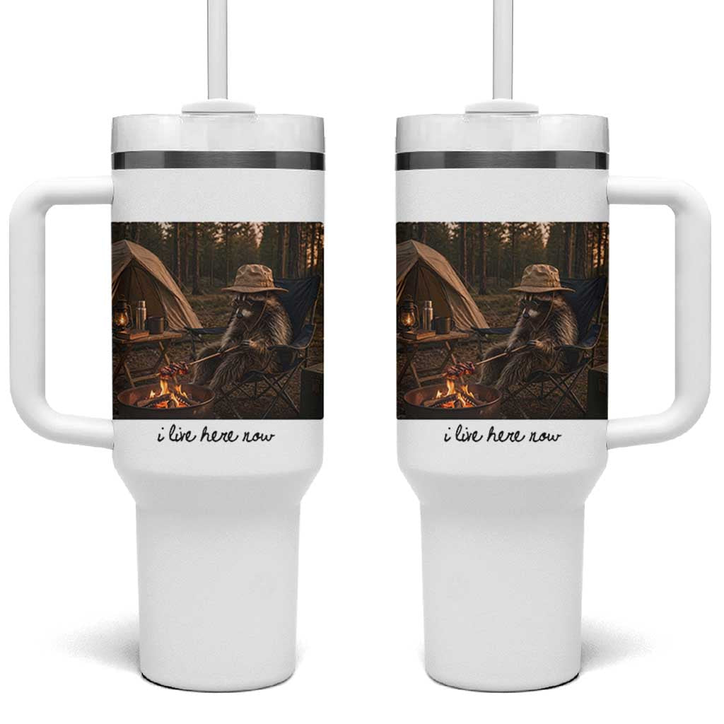 Funny Camping Raccoon Tumbler With Handle I Live Here Now Outdoor Lover