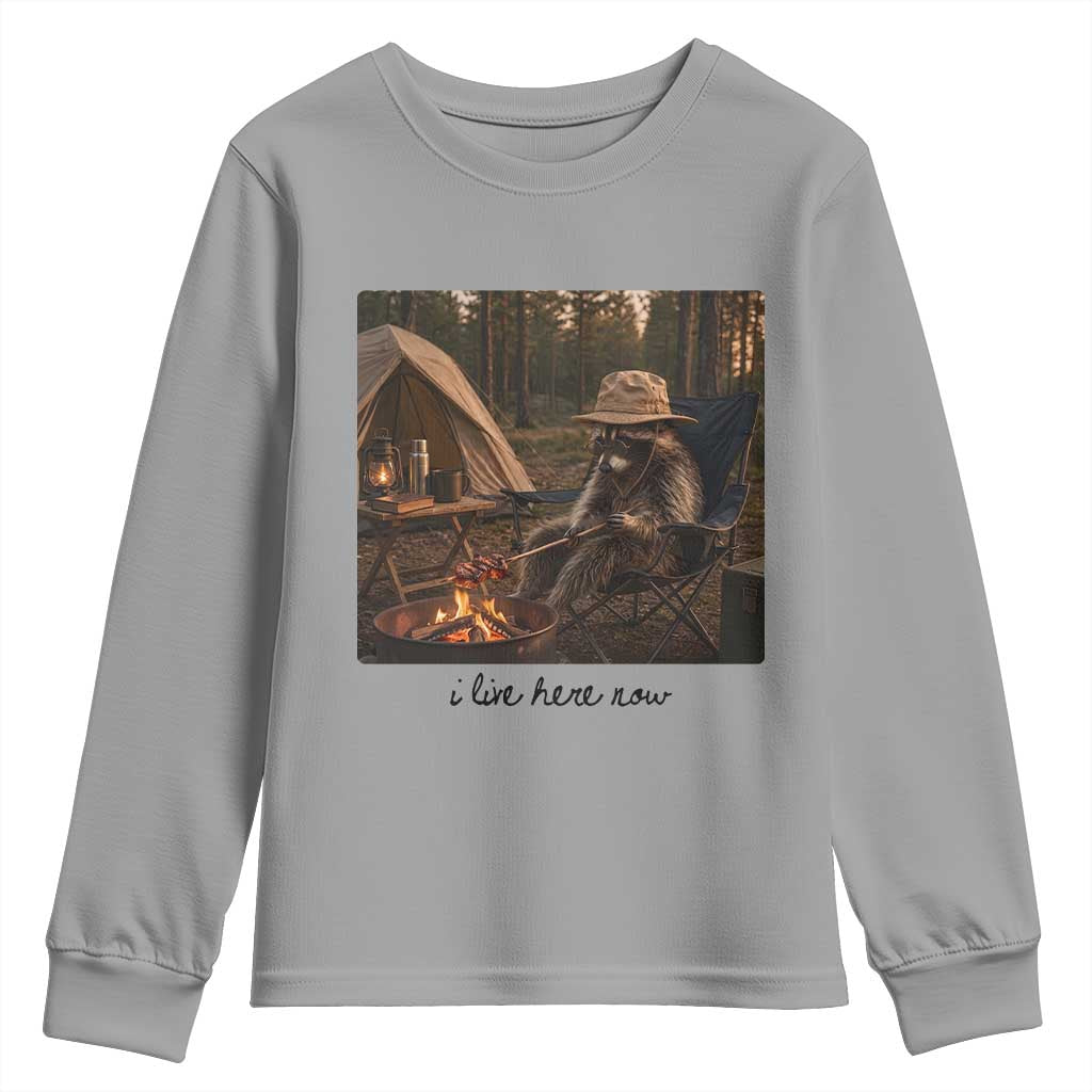 Funny Camping Raccoon Youth Sweatshirt I Live Here Now Outdoor Lover