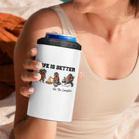 Funny Camping Raccoon 4 in 1 Can Cooler Tumbler Life Is Better By The Campfire