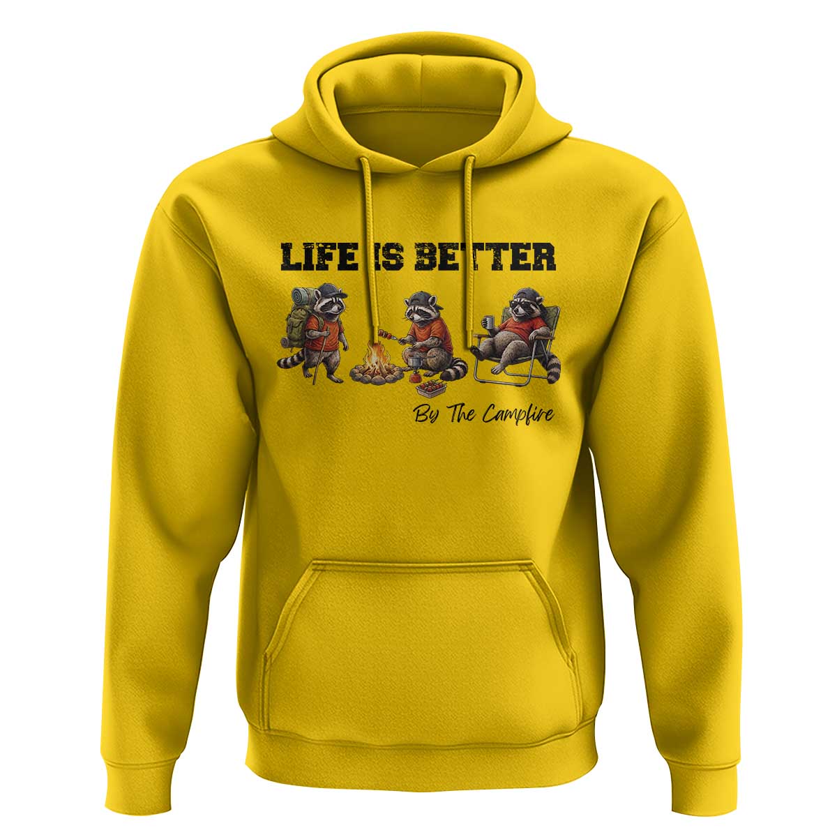 Funny Camping Raccoon Hoodie Life Is Better By The Campfire