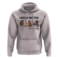 Funny Camping Raccoon Hoodie Life Is Better By The Campfire