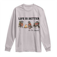 Funny Camping Raccoon Long Sleeve Shirt Life Is Better By The Campfire