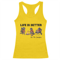 Funny Camping Raccoon Racerback Tank Top Life Is Better By The Campfire