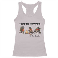 Funny Camping Raccoon Racerback Tank Top Life Is Better By The Campfire