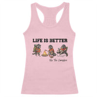 Funny Camping Raccoon Racerback Tank Top Life Is Better By The Campfire