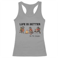 Funny Camping Raccoon Racerback Tank Top Life Is Better By The Campfire