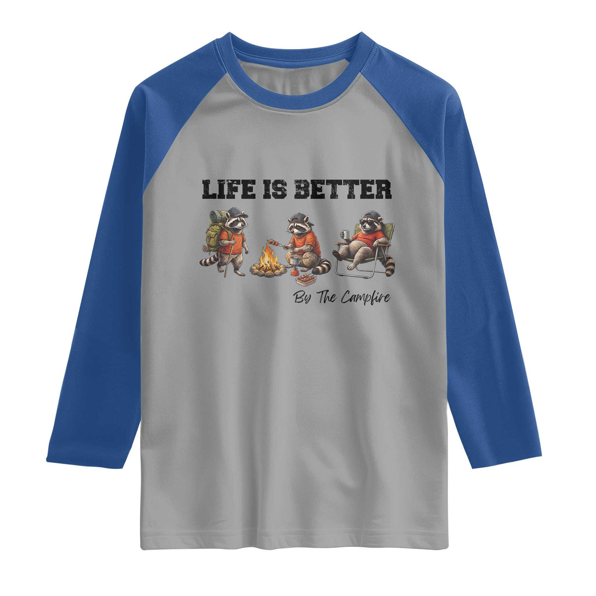 Funny Camping Raccoon Raglan Shirt Life Is Better By The Campfire