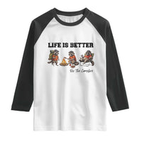 Funny Camping Raccoon Raglan Shirt Life Is Better By The Campfire