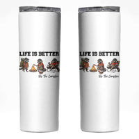 Funny Camping Raccoon Skinny Tumbler Life Is Better By The Campfire