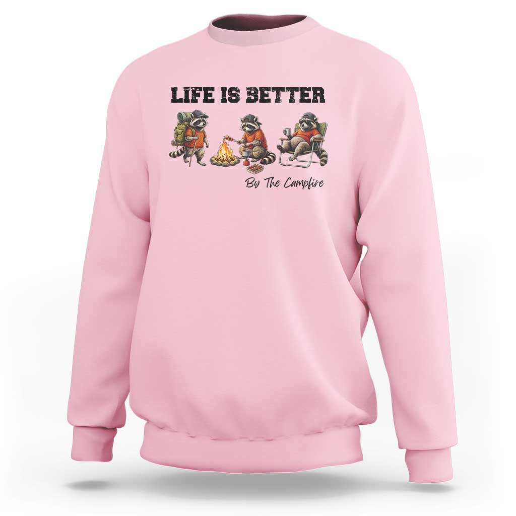 Funny Camping Raccoon Sweatshirt Life Is Better By The Campfire