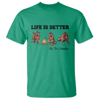Funny Camping Raccoon T Shirt Life Is Better By The Campfire