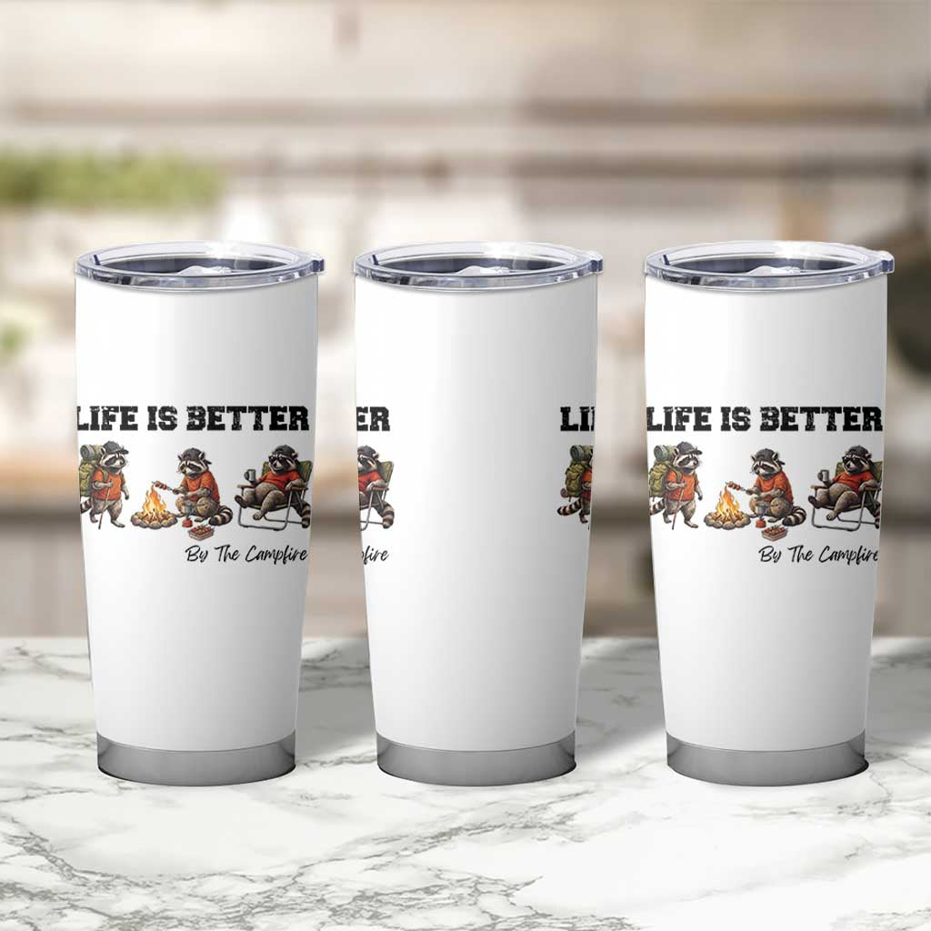 Funny Camping Raccoon Tumbler Cup Life Is Better By The Campfire