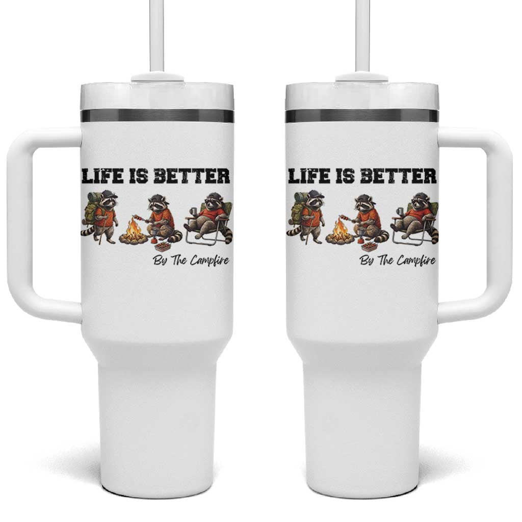 Funny Camping Raccoon Tumbler With Handle Life Is Better By The Campfire